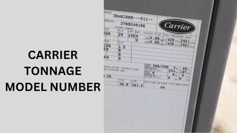 Carrier Tonnage Model Number