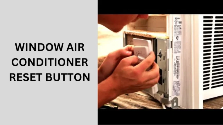 Window Air Conditioner Reset Button